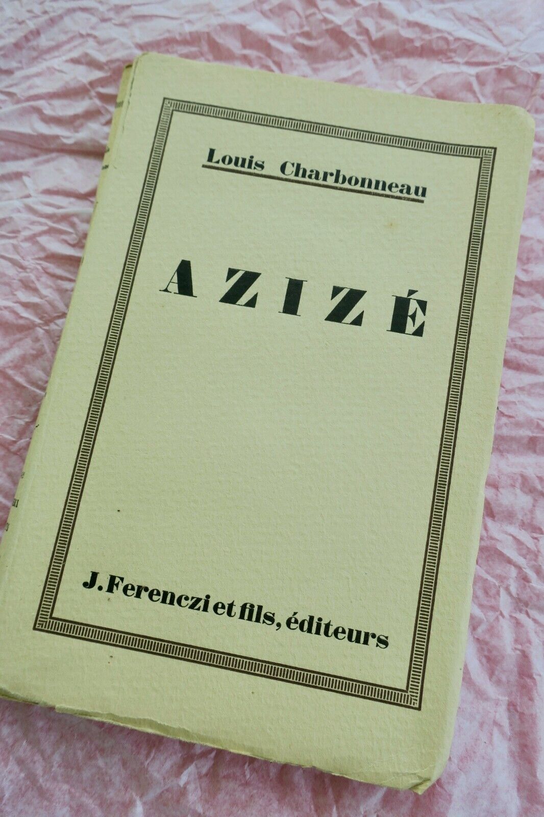 Louis Charbonneau Azizé J. Ferenczi et Fils, 1928 - Les Livres Anciens