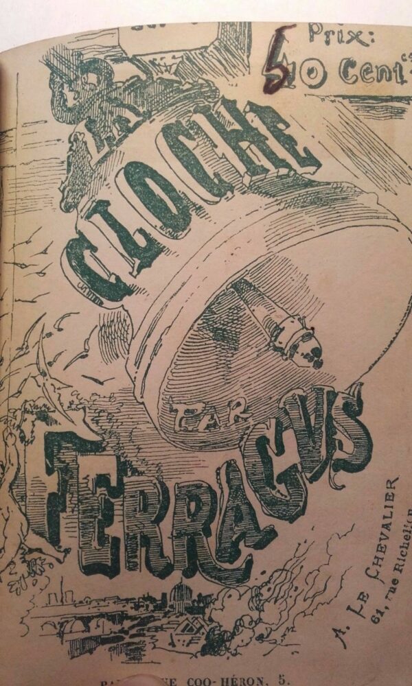 FERRAGUS [Louis Ulbach] LA CLOCHE 1868 Les Livres Anciens