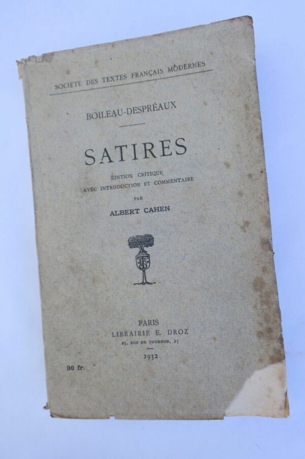 BOILEAUDESPREAUX. Satires. Edition critique avec introduction